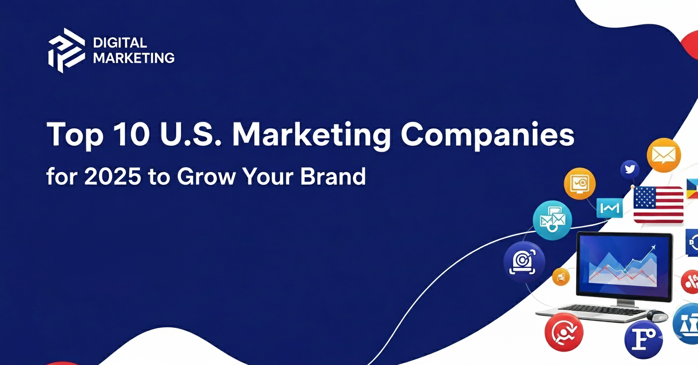 Top 10 U.S. Marketing Companies for 2025
