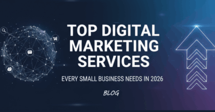 Top Digital Marketing Services Every Small Business Needs in 2026