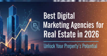 Best Digital Marketing Agencies for Real Estate