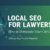 local seo for lawyers