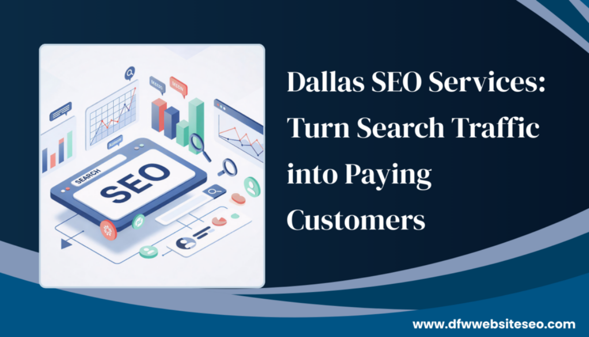 Dallas SEO Services Turn Search Traffic into Paying Customers
