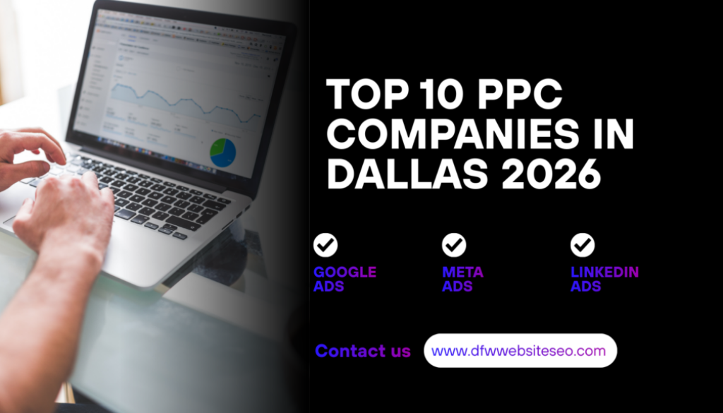Top 10 PPC Companies in Dallas 2026