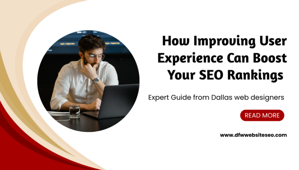 How Improving User Experience Can Boost Your SEO Rankings