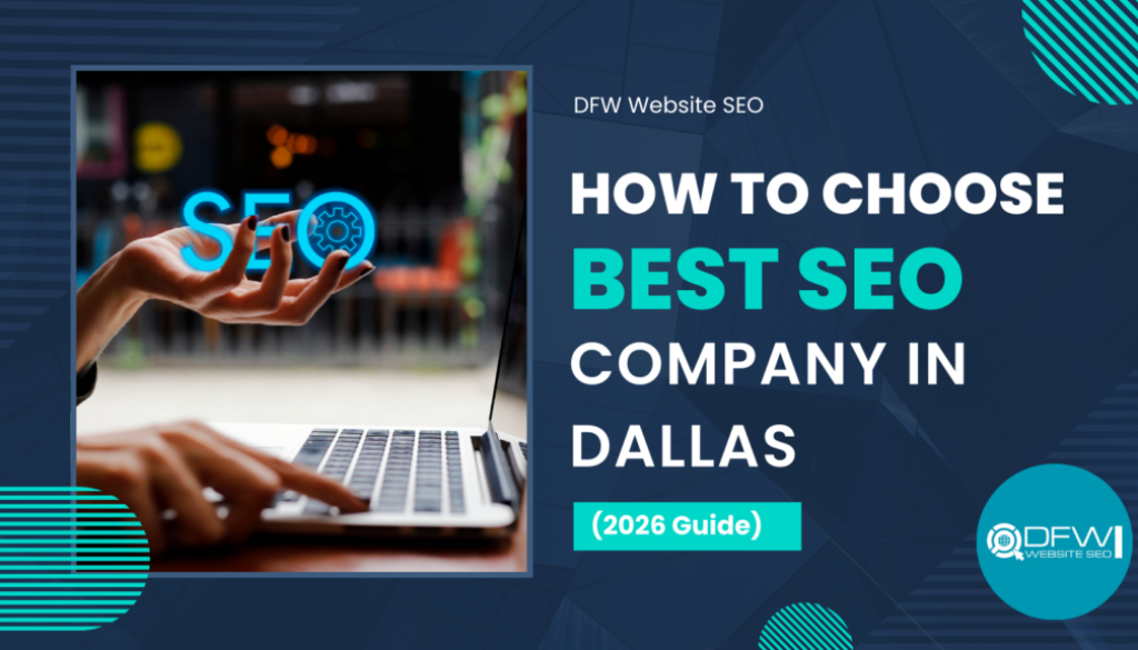 How to Choose the Best SEO Company in Dallas