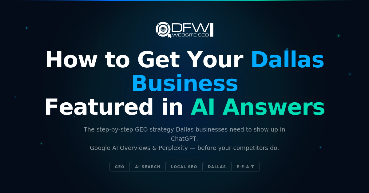 How to Get Your Dallas Business Featured in AI Answers
