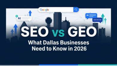SEO vs GEO What Dallas Businesses Need to Know in 2026