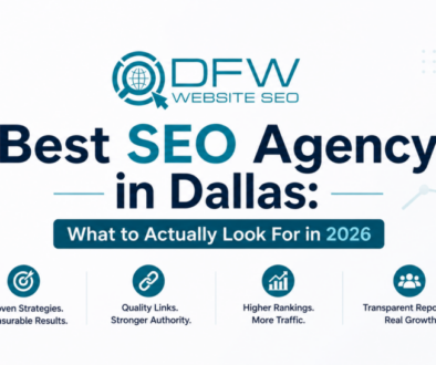 Best SEO Agency in Dallas What to Actually Look For in 2026