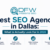 Best SEO Agency in Dallas What to Actually Look For in 2026