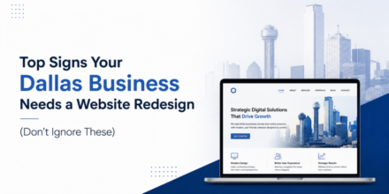 Top Signs Your Dallas Business Needs a Website Redesign