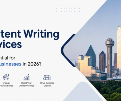 Why Content Writing Services Are Essential for Dallas Businesses in 2026