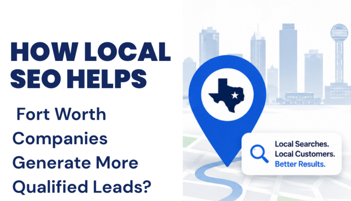 Fort Worth Companies Generate More Qualified Leads?