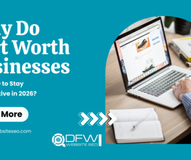 Why Do Fort Worth Businesses Need SEO